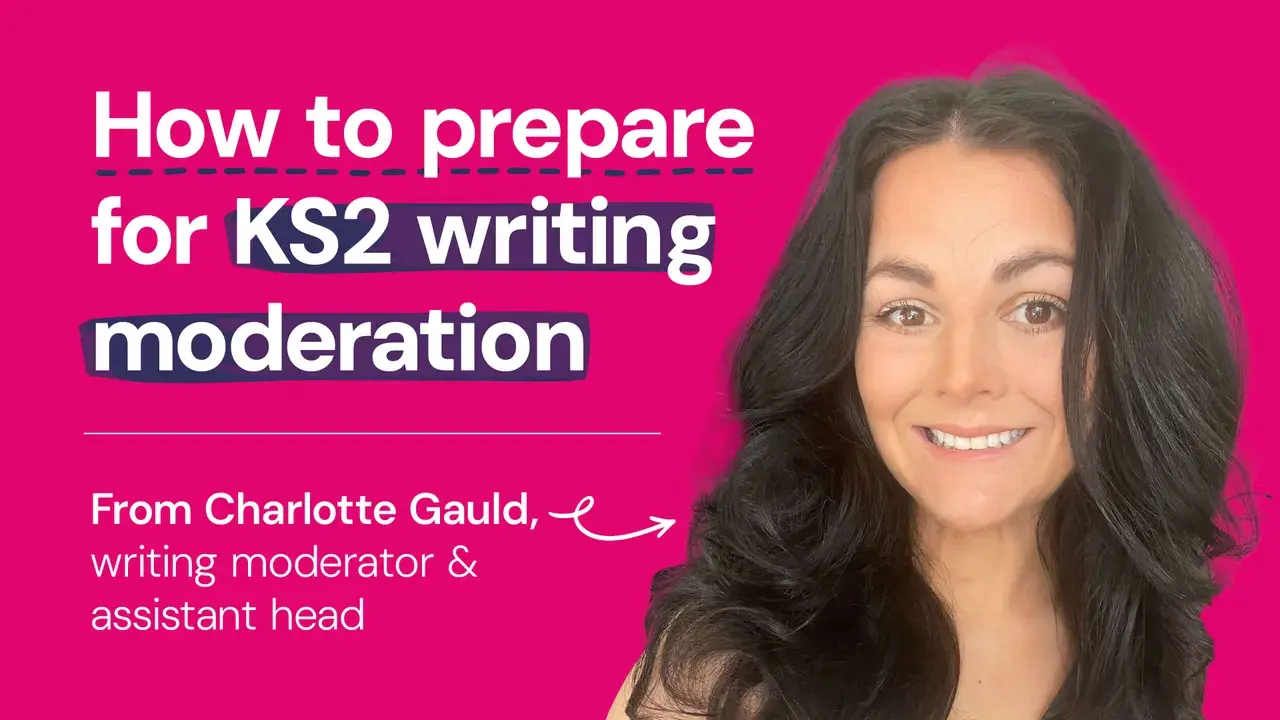 Moderation Text How to prepare for KS2 writing moderation | LbQ | LbQ Primary
